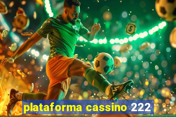 plataforma cassino 222